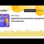 appendicitis-prevention-symptoms-and-treatment (made with Spreaker)