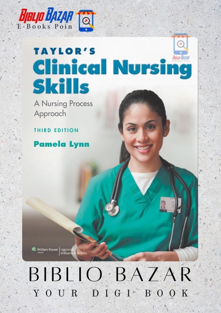 Taylor’s Clinical Nursing Skills: A Comprehensive Review