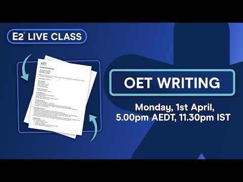 FREE OET Writing Live Class – April 2024 with E2!