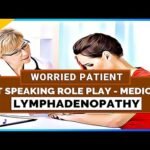 OET SPEAKING ROLE PLAY FOR DOCTORS – LYMPHADENOPATHY | MIHIRAA