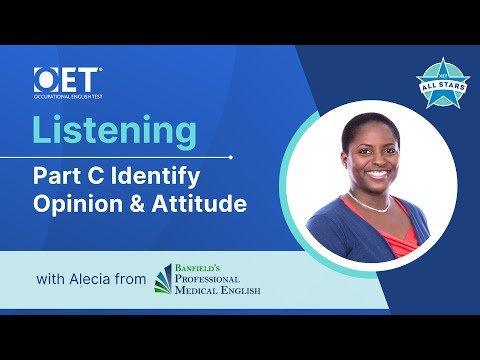 Live class with Banfield’s Professional Medical English: OET Listening C Identify Opinion & Attitude