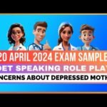 OET SPEAKING ROLE PLAY 20/04/2024 EXAM SAMPLE – CONCERNS ABOUT DEPRESSED MOTHER | MIHIRAA