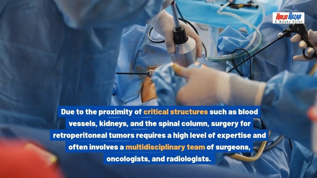 Retroperitoneal Tumors: Symptoms, Treatment, and Care 🏥