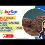 Understanding Small Bowel Tumors: Causes, Symptoms, and Treatment 🩺✨