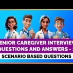 SENIOR CAREGIVER INTERVIEW QUESTIONS AND ANSWERS PART 2 | MIHIRAA