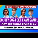 OET SPEAKING 20 JULY 2024 EXAM SPEAKING ROLE PLAY – ASTHMA   SCHOOL NURSE | MIHIRAA