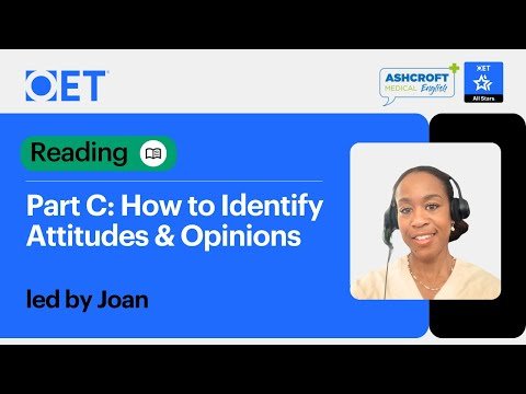 Class with Ashcroft Medical English: OET Reading Part C – How to Identify Attitudes & Opinions
