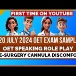 OET SPEAKING ROLE PLAY 20 JULY 2024 EXAM TOPIC – PRE SURGERY CANNULA DISCOMFORT | MIHIRAA