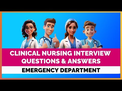 NURSING INTERVIEW QUESTIONS & ANSWERS – EMERGENCY DEPARTMENT (CLINICAL) | MIHIRAA