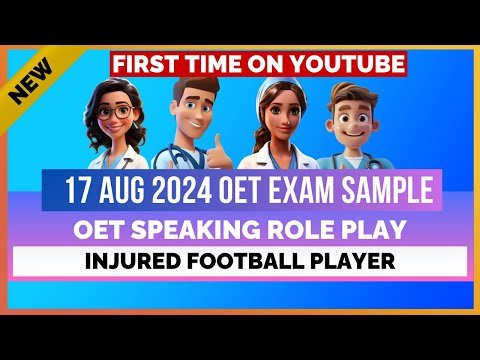 OET 17 AUG 2024 EXAM SPEAKING ROLE PLAY – INJURED FOOTBALL PLAYER | MIHIRAA