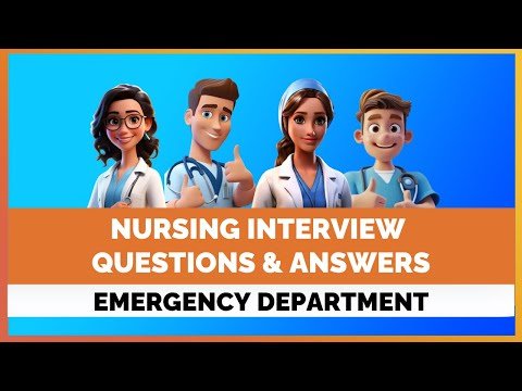 NURSING INTERVIEW QUESTIONS & ANSWERS – EMERGENCY DEPARTMENT | MIHIRAA