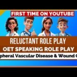 OET SPEAKING ROLE PLAY SAMPLE – Peripheral Vascular Disease and Wound Care | MIHIRAA