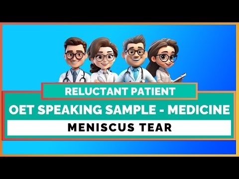 OET SPEAKING ROLE PLAY MEDICINE – MENISCUS TEAR | MIHIRAA