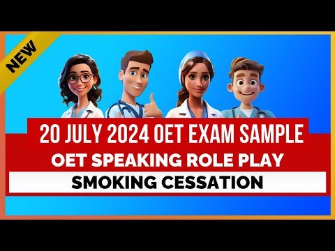 OET SPEAKING ROLE PLAY 20 JULY 2024 EXAM SAMPLE – SMOKING CESSATION | MIHIRAA