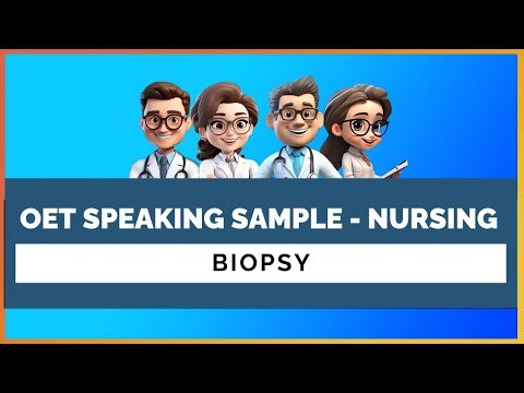 OET SPEAKING ROLE PLAY SAMPLE – BIOPSY | MIHIRAA