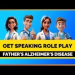 OET SPEAKING ROLE PLAY SAMPLE – FATHER’S ALZHEIMER’S DISEASE | MIHIRAA