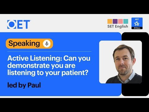 Class with SET English: Active Listening: Can You Demonstrate You Are Listening to Your Patient?