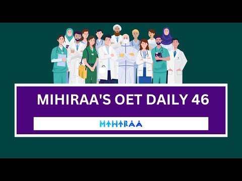 OET DAILY PRACTICE 46 | MIHIRAA