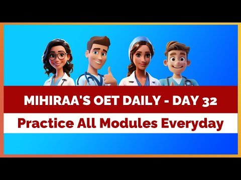 OET DAILY PRACTICE – 32 | MIHIRAA