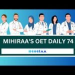 OET DAILY PRACTICE – 74 | MIHIRAA