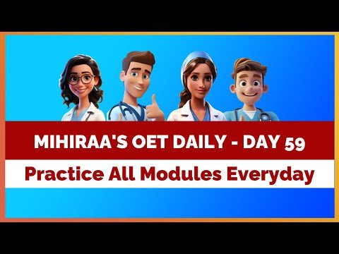 OET DAILY PRACTICE – 59 | MIHIRAA